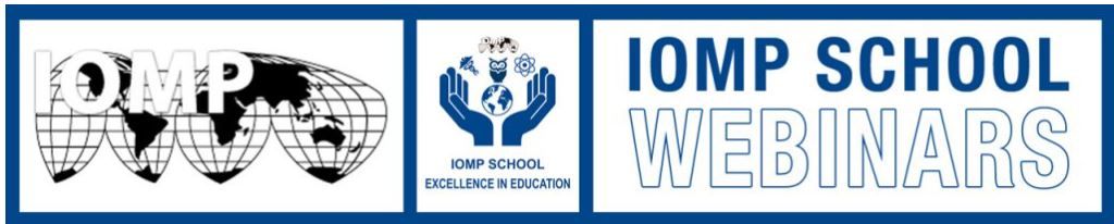 IOMP school webinars